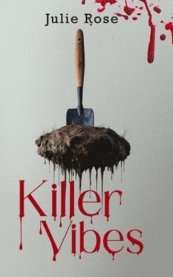 Julie Rose - Killer Vibes, Häftad