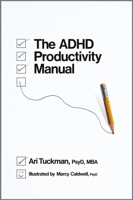 Ari Tuckman - ADHD Productivity Manual, E-bok