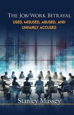 Massey - The Job/Work Betrayal, Häftad