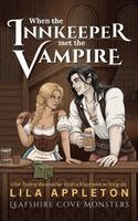Lila Appleton, Alisha Klapheke - When the Innkeeper Met the Vampire, Häftad
