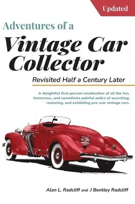 Alan L Radcliff, J Bentley Radcliff - Adventures of a Vintage Car Collector, Inbunden. Tillgänglighet: Lägg i varukorg
