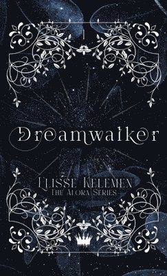 Elisse Kelemen - Dreamwalker, Inbunden