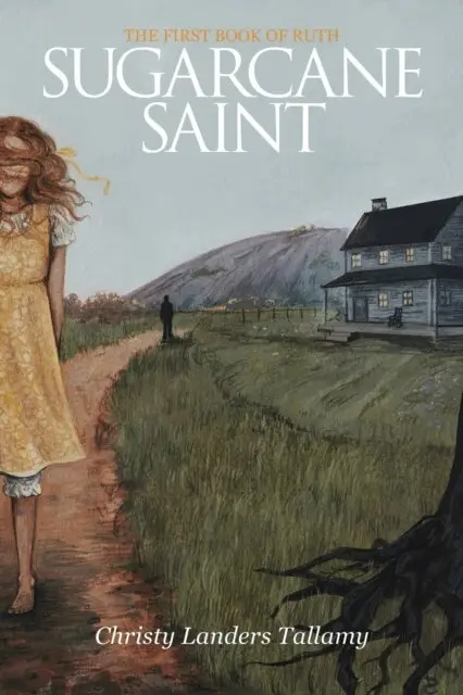Christy Tallamy - Sugarcane Saint: The First Book of Ruth, E-bok. Tillgänglighet: Lägg i varukorg