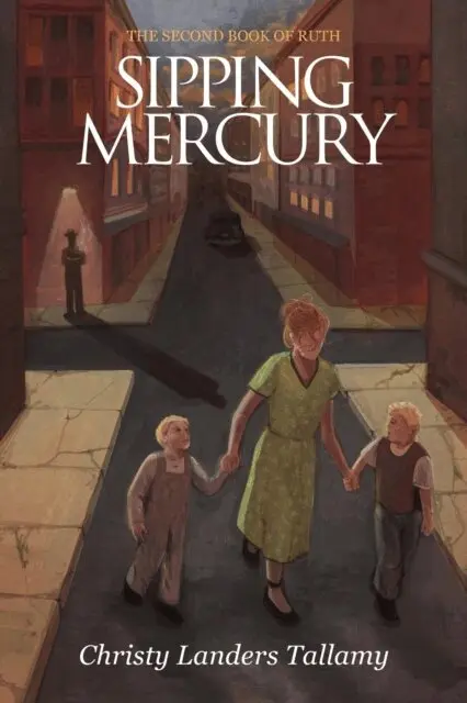 Christy Tallamy - Sipping Mercury: The Second Book of Ruth, E-bok. Tillgänglighet: Lägg i varukorg