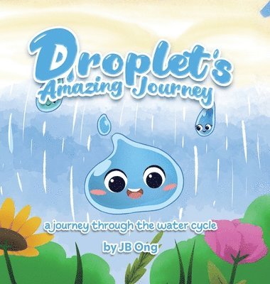 Jb Ong - Droplet's Amazing Journey, Inbunden. Tillgänglighet: Lägg i varukorg