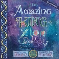 Lynne Roers - The Amazing King of Zion, Häftad