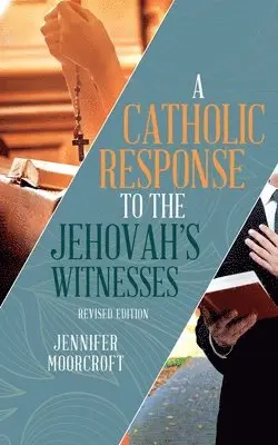 Jennifer Moorcroft - Catholic Response to the Jehovah's Witnesses, Häftad. Tillgänglighet: Lägg i varukorg