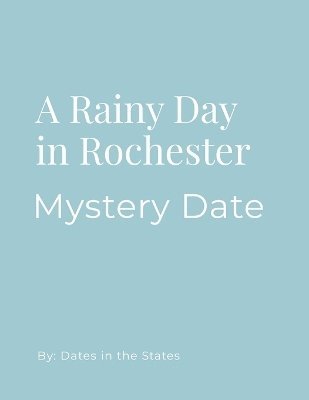 Crystal Statskey-Biichle - Mystery Date Rainy Day Rochester NY, Häftad. Tillgänglighet: Lägg i varukorg