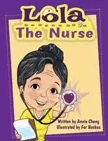 Annie Cheng - Lola the Nurse, Häftad. Tillgänglighet: Lägg i varukorg