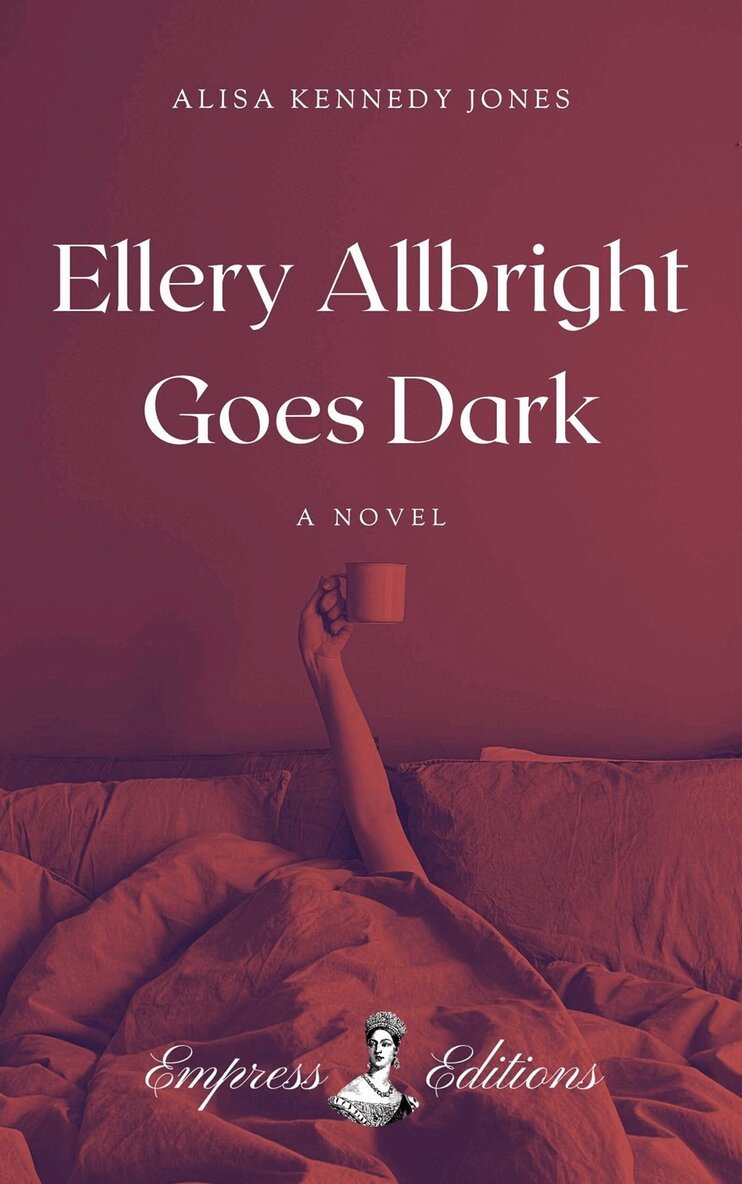 Alisa Kennedy Jones - Ellery Allbright Goes Dark, Häftad