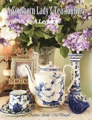 Andrea Andy McDougal - Southern Lady's Tea Journey, Inbunden. Tillgänglighet: Lägg i varukorg