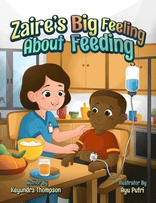 Keyundra Thompson - Zaire's Big Feelings About Feedings, Häftad