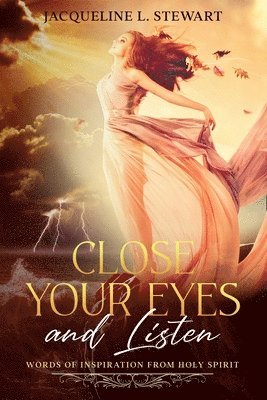 Jacqueline L Stewart - Close Your Eyes And Listen, Häftad