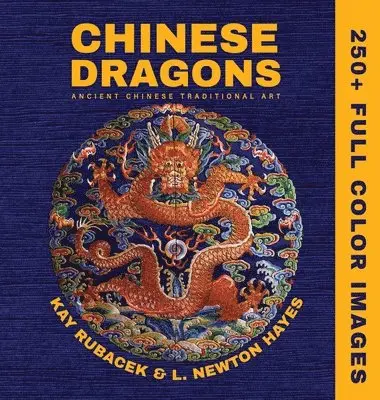 Kay Rubacek, L Newton Hayes - Chinese Dragons, Inbunden. Tillgänglighet: Lägg i varukorg
