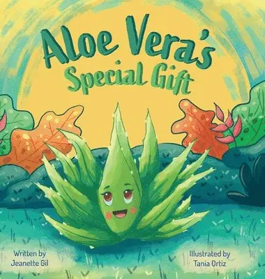 Jeanette Gil - Aloe Vera's Special Gift, Inbunden. Tillgänglighet: Lägg i varukorg