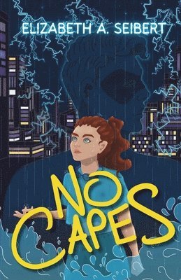 Elizabeth A Seibert - No Capes, Häftad