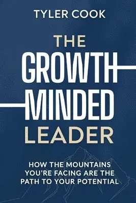 Tyler Cook - Growth-Minded Leader, Häftad. Tillgänglighet: Lägg i varukorg