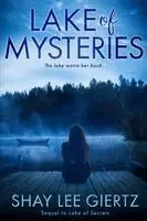 Shay Lee Giertz - Lake of Mysteries, Häftad. Tillgänglighet: Lägg i varukorg