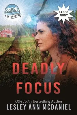 Lesley Ann McDaniel - Deadly Focus, Häftad. Tillgänglighet: Lägg i varukorg