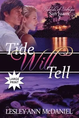 Lesley Ann McDaniel - Tide Will Tell, Häftad. Tillgänglighet: Lägg i varukorg