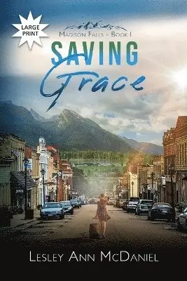 Lesley Ann McDaniel - Saving Grace, Häftad. Tillgänglighet: Lägg i varukorg