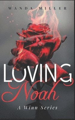 Wanda Miller - Loving Noah, Häftad