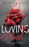 Wanda Miller - Loving Noah, Häftad