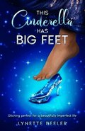 This Cinderella Has BIG Feet