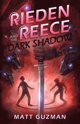 Matt Guzman, Stephanie Slagle - Rieden Reece and the Dark Shadow, Häftad