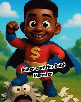 Jerry Pierre - Asher and the Debt Monster, Häftad