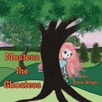 Annie Wright - Mostess the Ghostess, Häftad