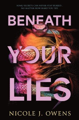 Nicole J Owens - Beneath Your Lies, Häftad