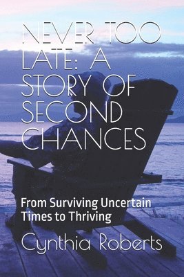 Cynthia Roberts - Never Too Late, Häftad. Tillgänglighet: Tillfälligt slut
