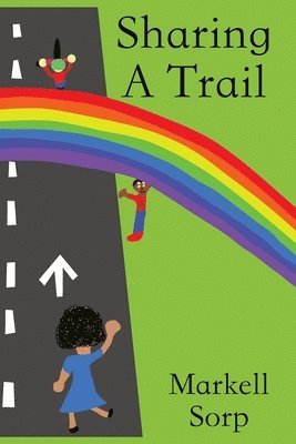Markell Sorp - Sharing A Trail, Häftad. Tillgänglighet: Lägg i varukorg