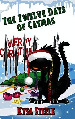 Kysa Steele - Twelve Days of Catmas, Inbunden