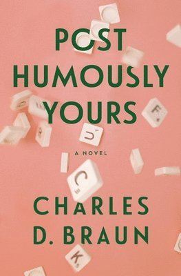 Charles D Braun - Posthumously Yours, Häftad