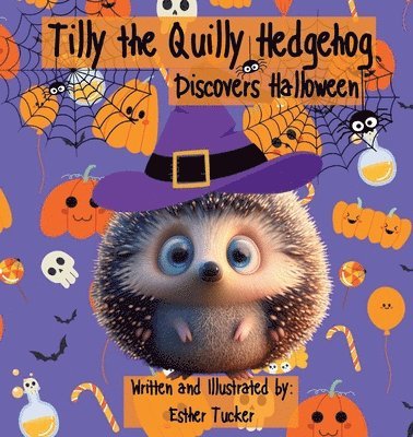 Esther Tucker - Tilly the Quilly Hedgehog Discovers Halloween, Häftad. Tillgänglighet: Lägg i varukorg
