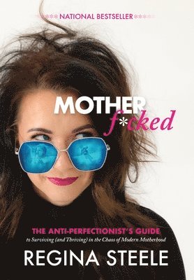 Regina Steele, Nikki Edwards - Motherf*cked, Inbunden