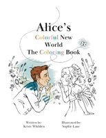 Kristy Whilden - Alice's Colorful New World Coloring Book, Häftad. Tillgänglighet: Lägg i varukorg