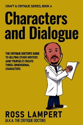 Ross Lampert A K a the Crit Doctor - Characters and Dialogue, Häftad. Tillgänglighet: Lägg i varukorg