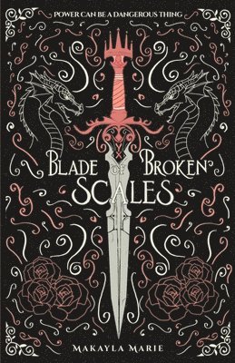 Makayla Marie - Blade of Broken Scales, Häftad