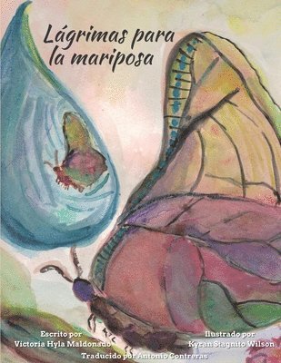 Victoria Maldonado - Lágrimas para la mariposa, Häftad