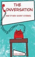 Robert - Conversation And Other Short Stories, Häftad