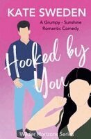 Kate Sweden - Hooked By You, Häftad