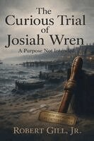 Robert Gill - Curious Trial of Josiah Wren, Häftad