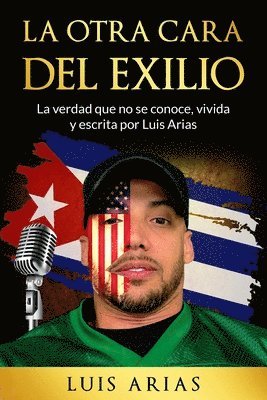 Luis Arias - Otra Cara del Exilio, Häftad
