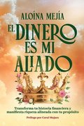 Dinero Es Mi Aliado