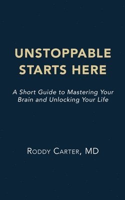 Roddy Carter - Unstoppable Starts Here, Häftad. Tillgänglighet: Lägg i varukorg