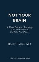 Roddy Carter - Not Your Brain, Häftad. Tillgänglighet: Lägg i varukorg