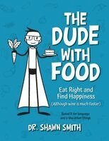 Shawn Smith - Dude with Food, Häftad